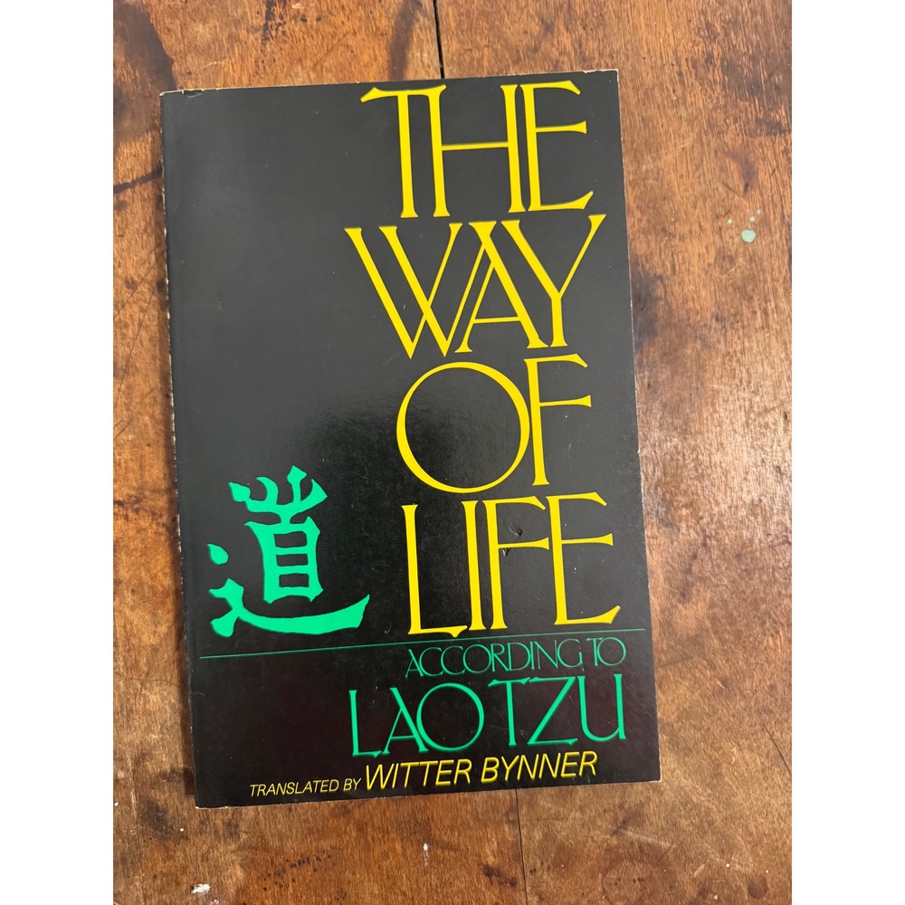 The Way of Life According to Laotzu Tao Teh Ching Witter Bynner Perigee 1986